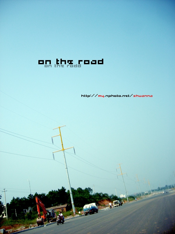 on the road 摄影 ...淡o-.莣.